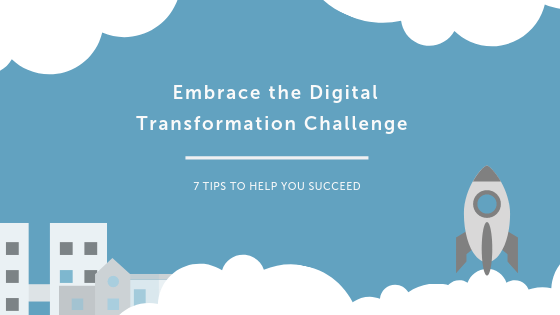 Embrace the Digital Transformation Challenge 🚀  7 Tips to Help You Succeed!