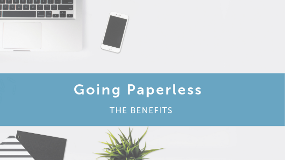 Going Paperless - The Benefits